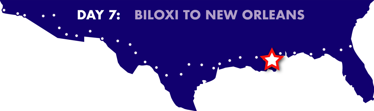 Day 7 - Biloxi to New Orleans